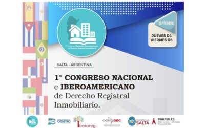 1° CONGRESO NACIONAL e IBEROAMERICANO de Derecho Registral Inmobiliario
